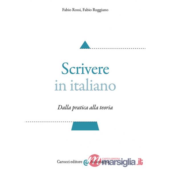 Scrivere in italiano. Dalla pratica alla teoria