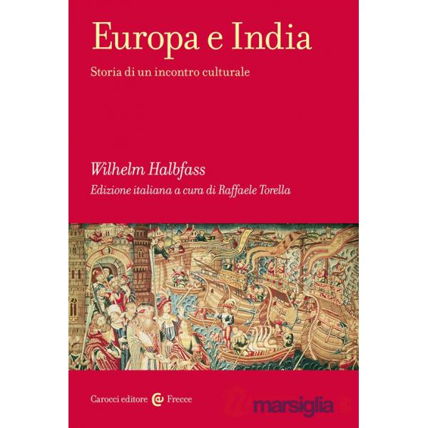 Europa e India. Storia di un incontro culturale