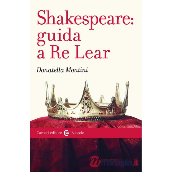 Shakespeare: guida a Re Lear