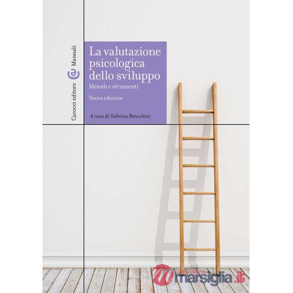Valutazione psicologica dello sviluppo. Metodi e strumenti (La)