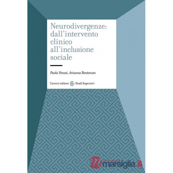 Neurodivergenze: dall'intervento clinico all'inclusione sociale