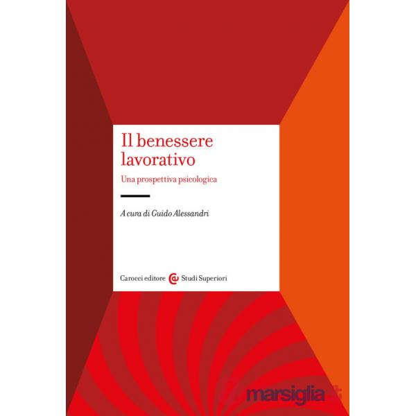 Benessere lavorativo. Una prospettiva psicologica (Il)