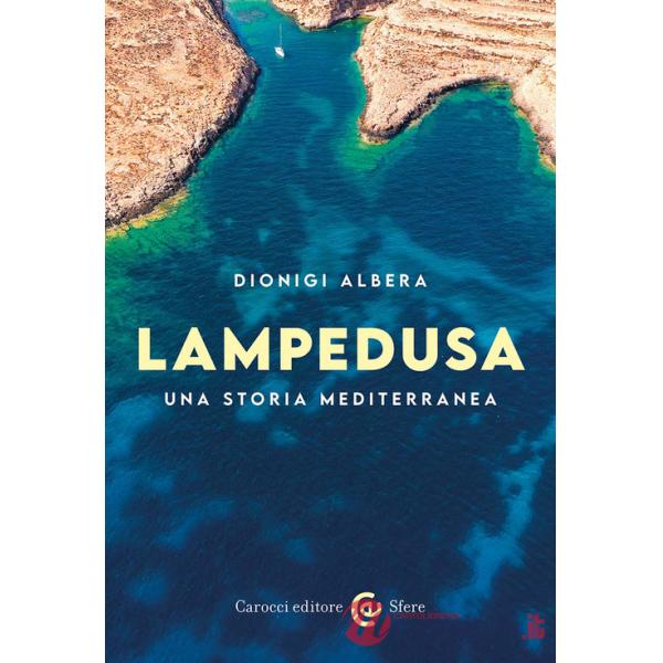Lampedusa. Una storia mediterranea