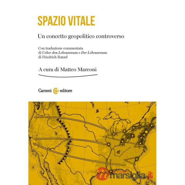 Spazio vitale. Studio su un concetto controverso
