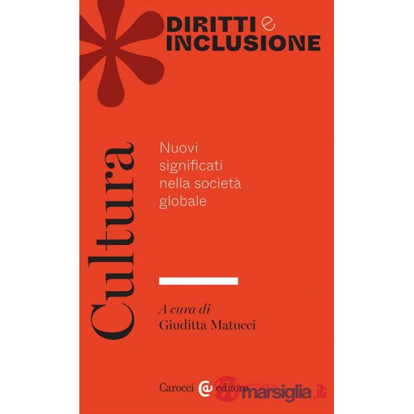 Cultura. Nuovi significati nella società globale