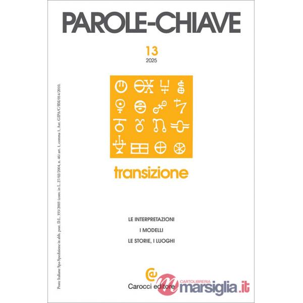 Parolechiave (2025). Vol. 1: Transizione. Le interpretazioni, i modelli, le storie, i luoghi