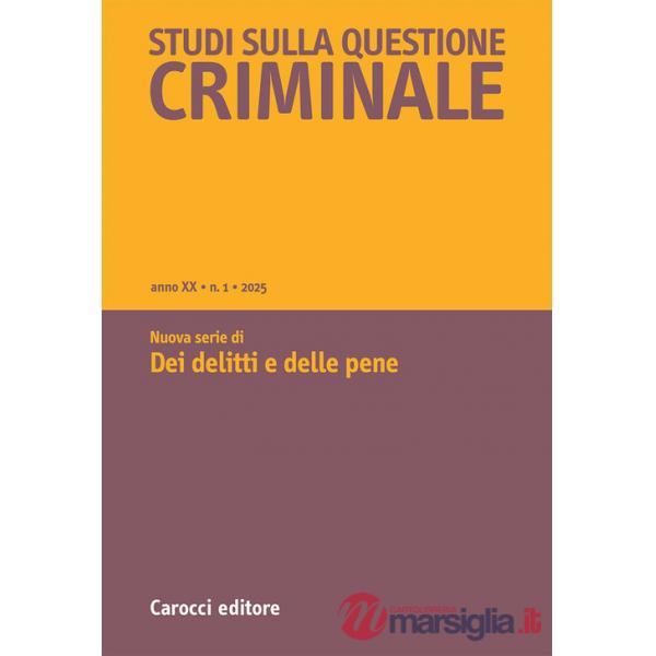 Studi sulla questione criminale (2025). Vol. 1