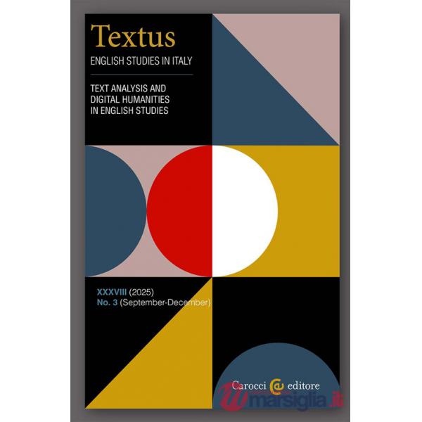Textus. English studies in Italy (2025). Vol. 3: Text analysis and digital humanities in english studies