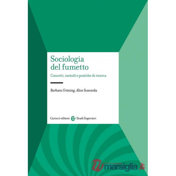 Sociologia del fumetto. Concetti, metodi e pratiche di ricerca