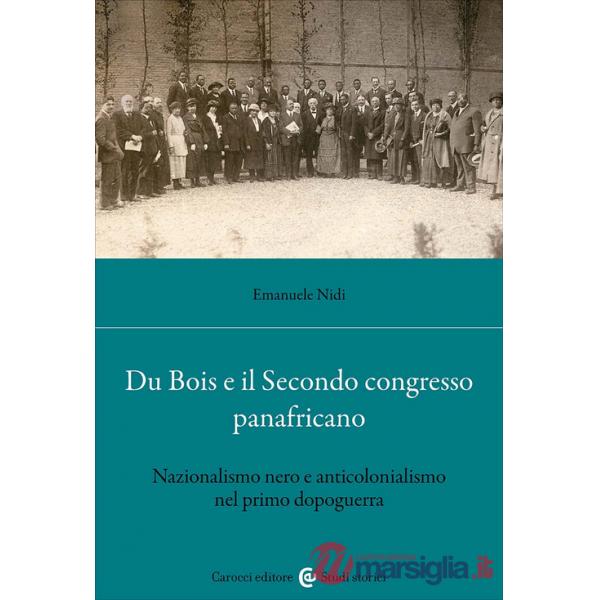 Du Bois e il Secondo Congresso Panafricano. Nazionalismo nero e anticolonialismo nel primo dopoguerra