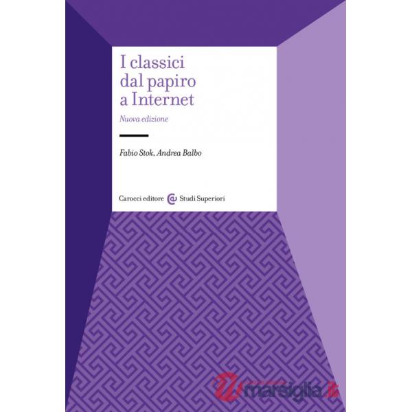 Classici dal papiro a internet. Nuova ediz. (I)