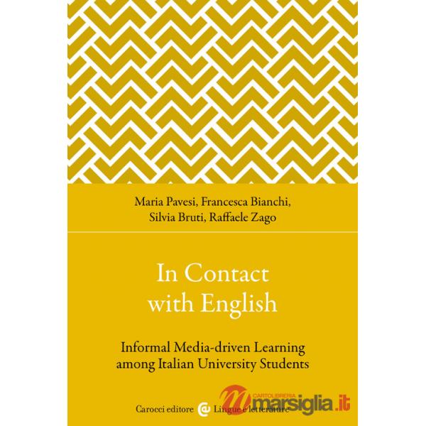 In contact with English. Informal media-driven learning among italian university students