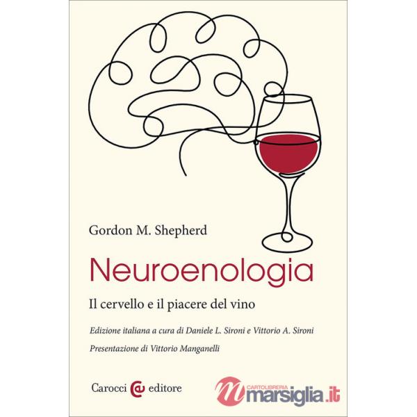 Neuroenologia. Il cervello e il piacere del vino