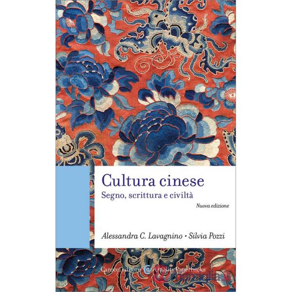Cultura cinese. Segno, scrittura e civiltà