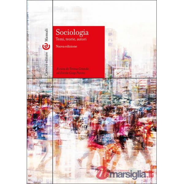 Sociologia. Temi, teorie, autori