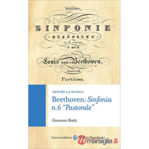 Beethoven: sinfonia n. 6 «pastorale»