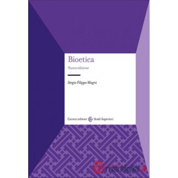 Bioetica. Nuova ediz.