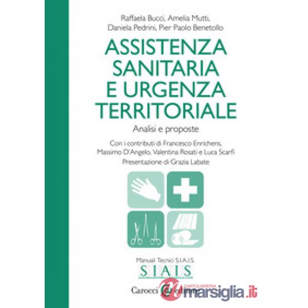 Assistenza sanitaria e urgenza territoriale. Analisi e proposte