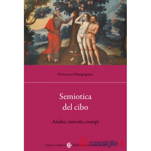 Semiotica del cibo. Analisi, metodo, esempi