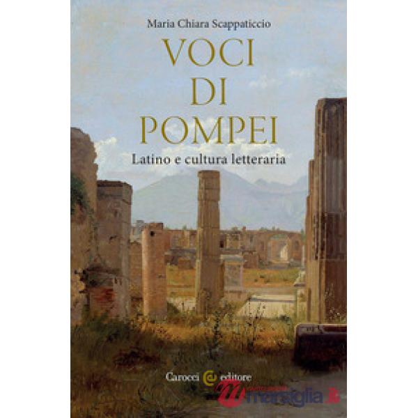 Voci di Pompei. Latino e cultura letteraria