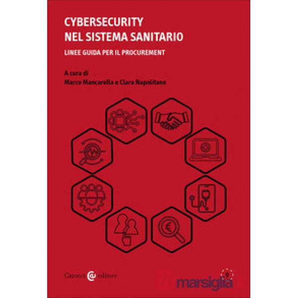 Cybersecurity nel sistema sanitario. Linee guida per il procurement