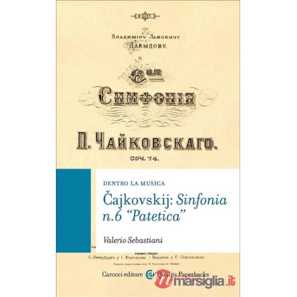 Cajkovskij: sinfonia n. 6 «patetica»