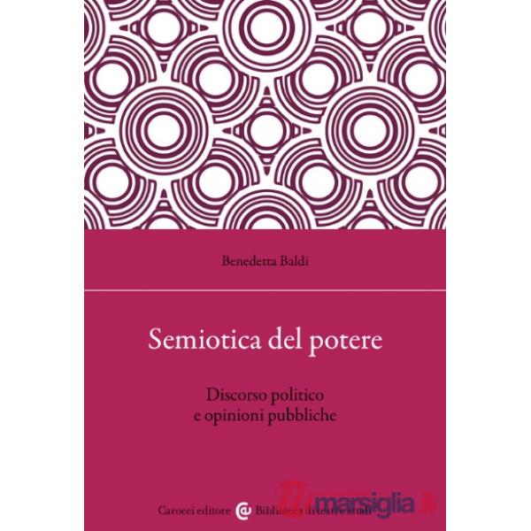 Semiotica del potere. Discorso politico e opinioni pubbliche