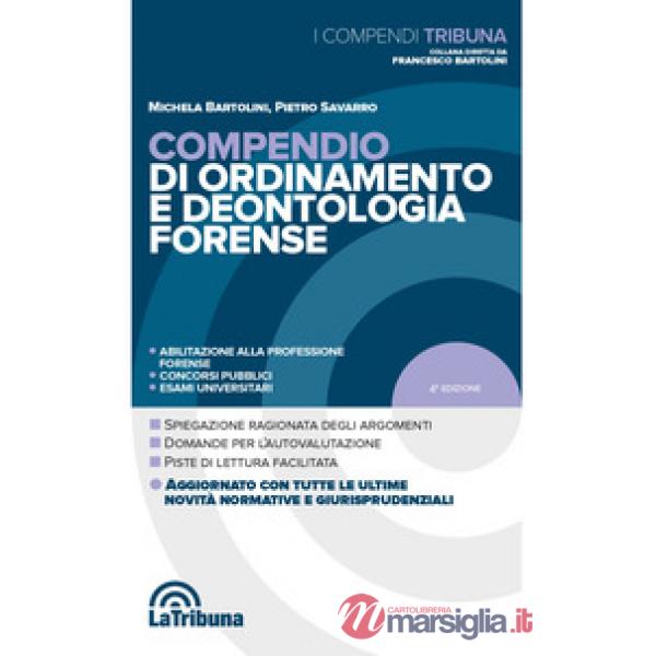Compendio di ordinamento e deontologia forense