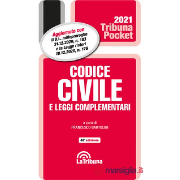 Codice civile e leggi complementari 2021