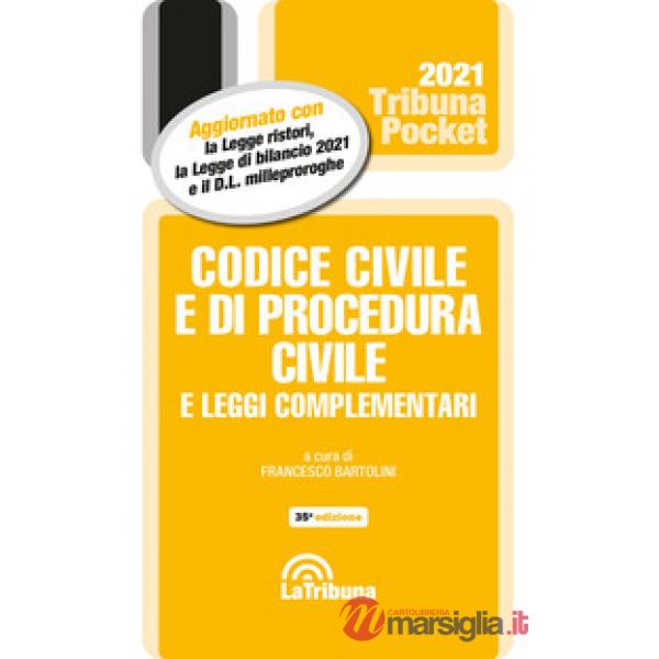 Codice civile e di procedura civile e leggi complementari 2021