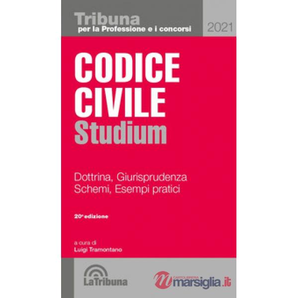 Codice civile Studium. Dottrina, giurisprudenza, schemi, esempi pratici