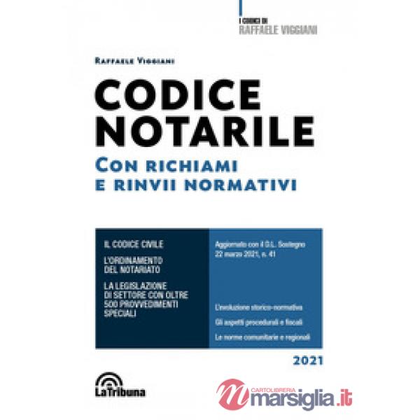 Codice notarile. Con rinvii normativi