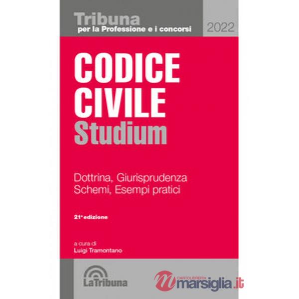 Codice civile Studium. Dottrina, giurisprudenza, schemi, esempi pratici