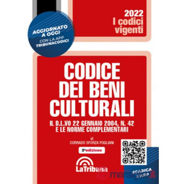 Codice dei beni culturali. Il D.L.vo 22 gennaio 2004, n. 42 e le norme complementari