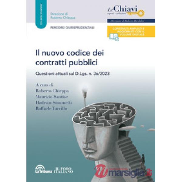 Il nuovo codice dei contratti pubblici. Questioni attuali sul D.L.vo n. 36/2023