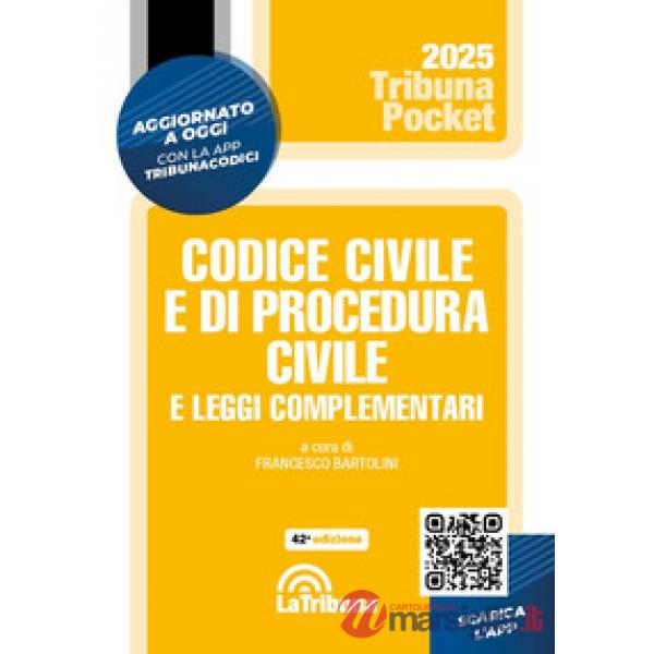 Codice civile e di procedura civile e leggi complementari 2025
