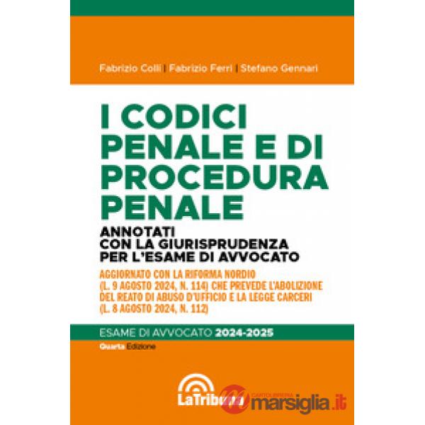 I codici penale e di procedura penale. Annotati con la giurisprudenza per l'esame di avvocato 2024-2025