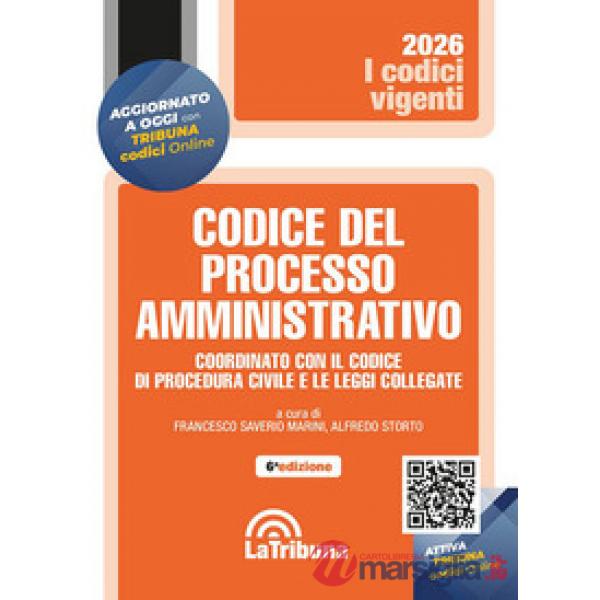 Codice del processo amministrativo. Coordinato con il codice di procedura civile e le leggi collegate