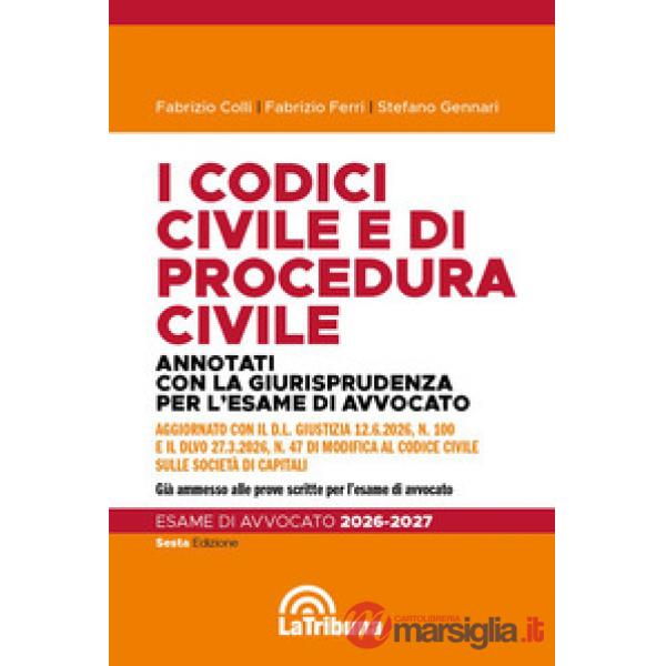 I codici civile e di procedura civile. Annotati con la giurisprudenza per l'esame di avvocato 2026-2027