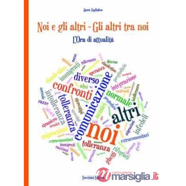 NOI E GLI ALTRI - GLI ALTRI TRA NOI