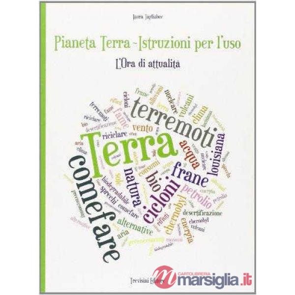 PIANETA TERRA - ISTRUZIONI PER L'USO