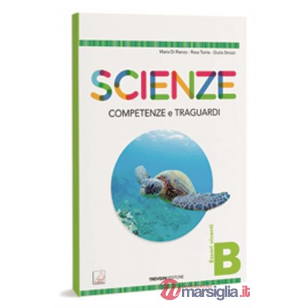 SCIENZE - COMPETENZE E TRAGUARDI A + B + C + D