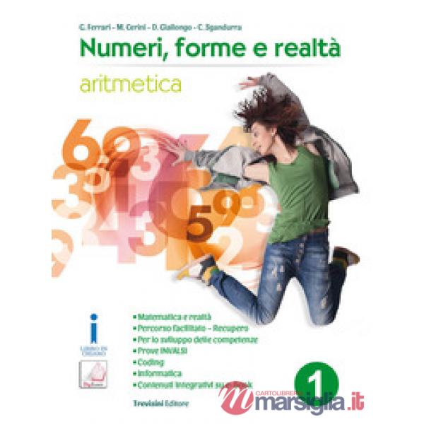 NUMERI, FORME E REALTA - ARITMETICA 1 + GEOMETRIA