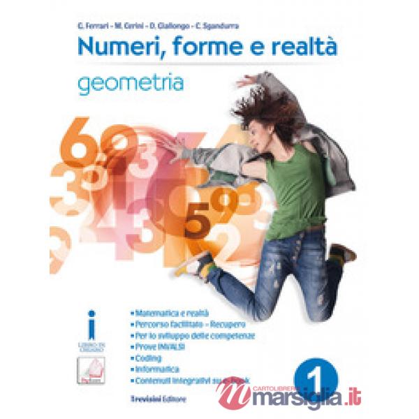 NUMERI, FORME E REALTA' GEOMETRIA 1