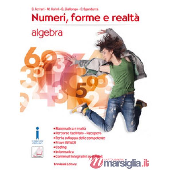 NUMERI, FORME E REALTA' ALGEBRA