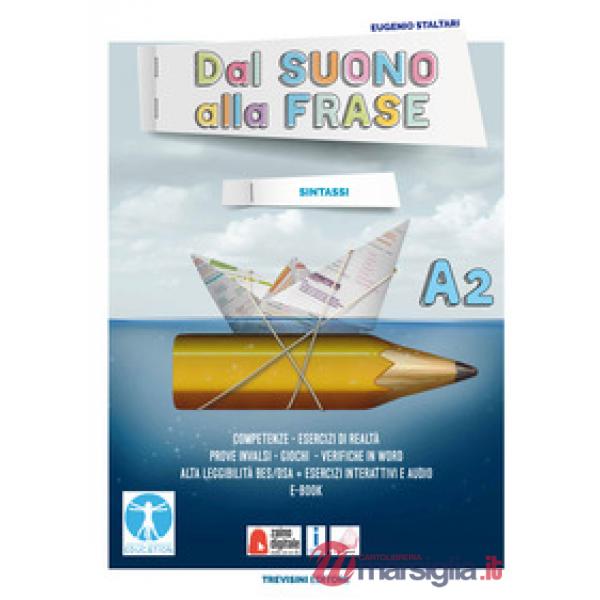 DAL SUONO ALLA FRASE - A2 + SCHEMI
