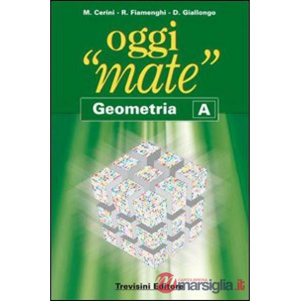 OGGI MATE - GEOMETRIA - A