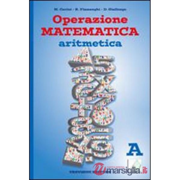 OPERAZIONE MATEMATICA - ARITMETICA A + QUADERNO 1 (ONLINE) + CD