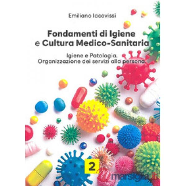 FONDAMENTI DI IGIENE E CULTURA MEDICO - SANITARIA 2