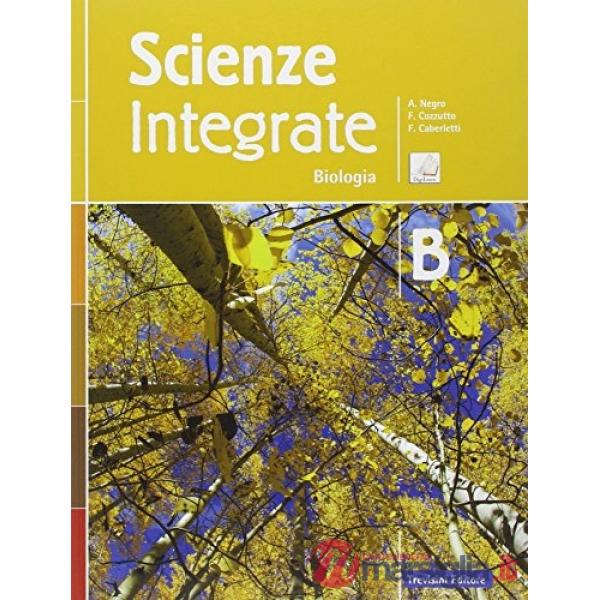 SCIENZE INTEGRATE B - BIOLOGIA